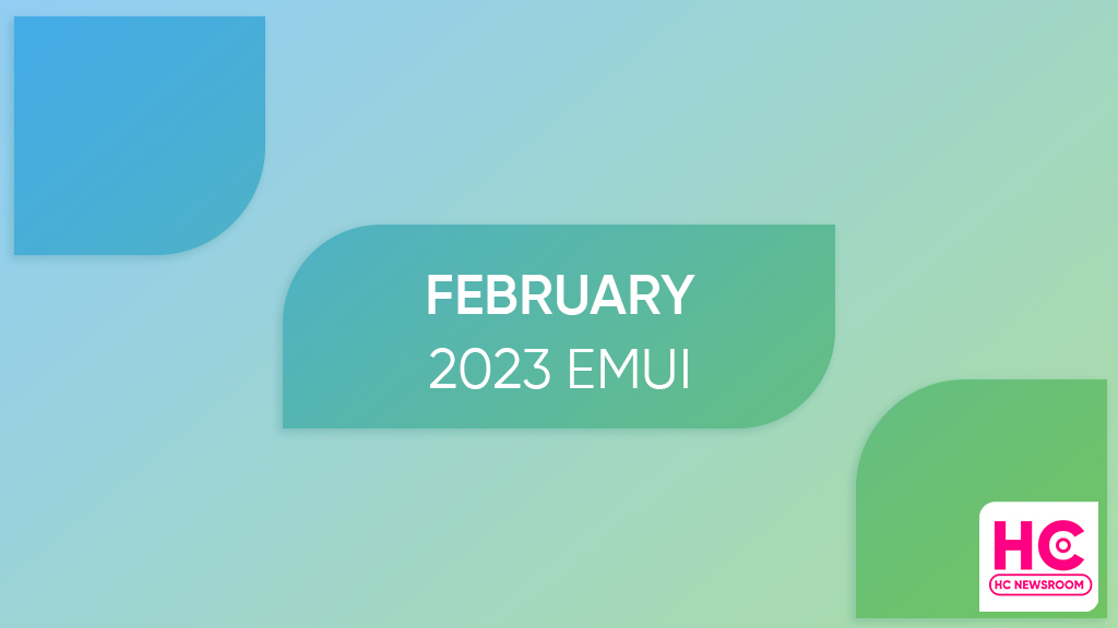 Huawei EMUI February 2023 security patch