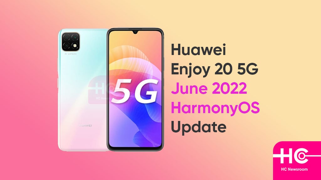 Huawei Enjoy 20 June 2022 update