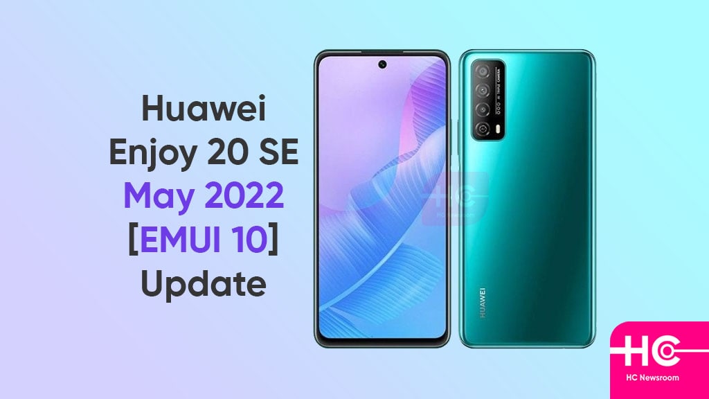 Huawei Enjoy 20 SE May 2022 update