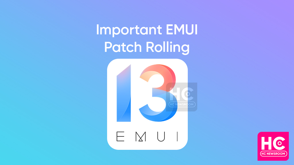 huawei important patch emui 13